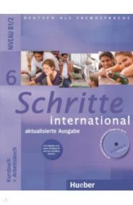 Schritte international 6. Aktualisierte Ausgabe. Kursbuch + Arbeitsbuch + Audio-CD zum Arbeitsbuch / Hilpert Silke, Schumann Anja, Robert Anne