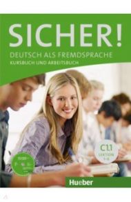 Sicher! C1.1. Kurs- und Arbeitsbuch mit CD-ROM zum Arbeitsbuch, Lektion 1–6 / Perlmann-Balme Michaela, Matussek Magdalena, Schwalb Susanne