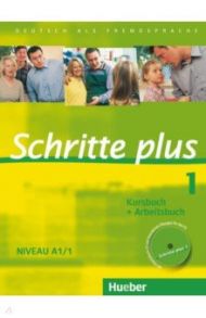 Schritte plus 1. Kursbuch + Arbeitsbuch mit Audio-CD zum Arbeitsbuch und interaktiven ?bungen. A1/1 / Niebisch Daniela, Specht Franz, Penning-Hiemstra Sylvette