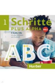 Schritte plus Alpha Neu 1. 2 Audio-CDs zum Kursbuch. Deutsch im Alpha-Kurs. Deutsch als Zweitsprache / Bottinger Anja