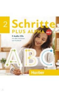 Schritte plus Alpha Neu 2. 2 Audio-CDs zum Kursbuch. Deutsch im Alpha-Kurs. Deutsch als Zweitsprache / Bottinger Anja