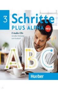 Schritte plus Alpha Neu 3. 2 Audio-CDs zum Kursbuch. Deutsch im Alpha-Kurs. Deutsch als Zweitsprache / Bottinger Anja