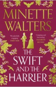 The Swift and the Harrier / Walters Minette