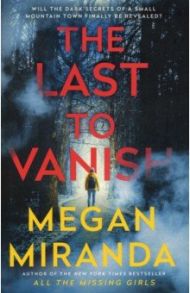 The Last to Vanish / Miranda Megan