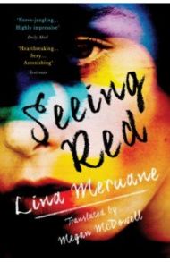 Seeing Red / Meruane Lina