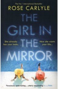 The Girl in the Mirror / Carlyle Rose