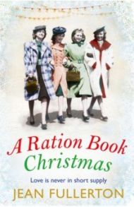 A Ration Book Christmas / Fullerton Jean