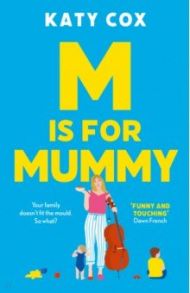 M is for Mummy / Cox Katy