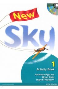 New Sky. Level 1. Activity Book with Student's Multi-ROM / Bygrave Jonathan, Freebairn Ingrid, Abbs Brian