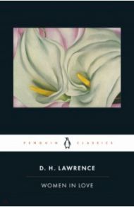 Women in Love / Lawrence David Herbert