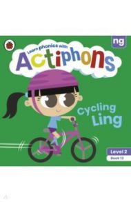 Actiphons. Level 2 Book 13. Cycling Ling