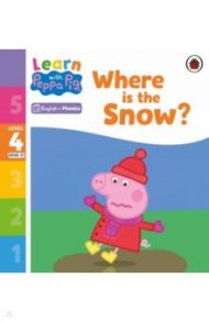 Where is the Snow? Level 4 Book 21