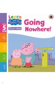 Going Nowhere! Level 5 Book 4