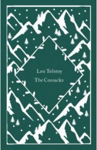 The Cossacks / Tolstoy Leo