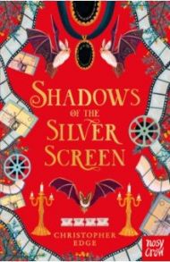 Shadows of the Silver Screen / Edge Christopher