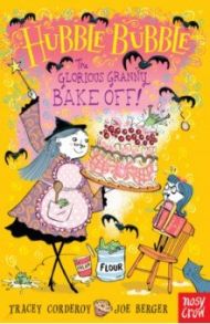 The Glorious Granny Bake Off / Corderoy Tracey