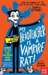 My Headteacher is a Vampire Rat / Butchart Pamela