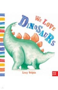 We Love Dinosaurs / Volpin Lucy