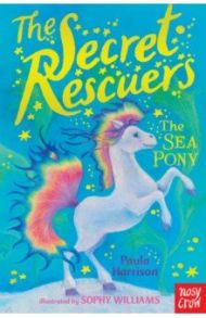 The Sea Pony / Harrison Paula