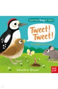 Can You Say It Too? Tweet! Tweet! / Braun Sebastien