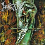 INCANTATION - Onward To Golgotha