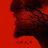 SAKIS TOLIS - Among The Fires Of Hell