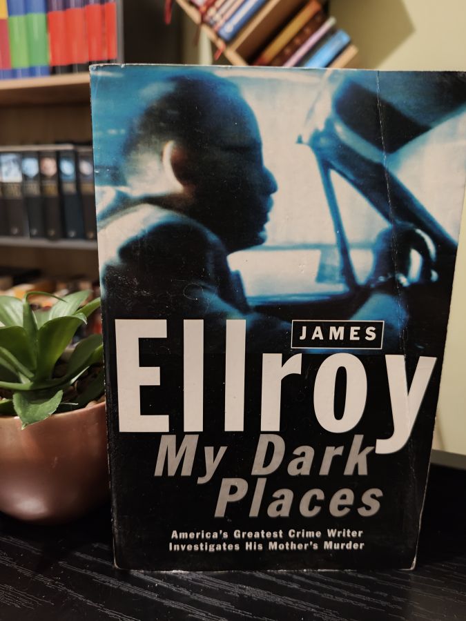 My dark places by James Ellroy