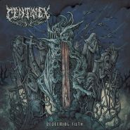 CENTINEX - Redeeming Filth LP COLORED