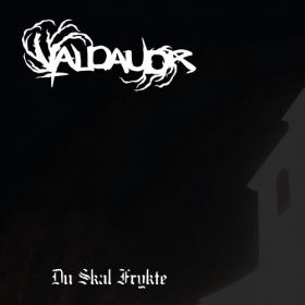 VALDAUDR - Du Skal Frykte