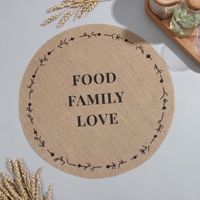 Салфетка «Этель. Food.Family.Love», d=38, джут