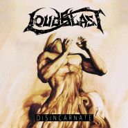 LOUDBLAST - Disincarnate - Limited Edition Digipack with Bonus Tracks!