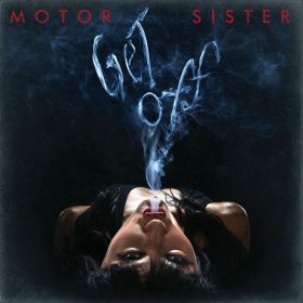 MOTOR SISTER - Get Off CD DIGIPAK