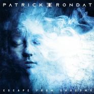 PATRICK RONDAT - Escape From Shadows CD DIGIPAK
