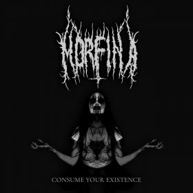 MORFINA - Consume Your Existence