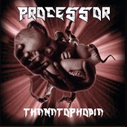 PROCESSOR - Thanatophobia + Bonus 2CD