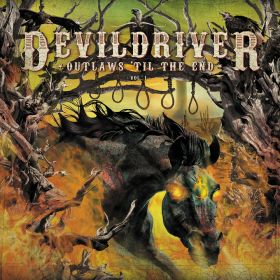 DEVILDRIVER - Outlaws - Til The End, Vol.1