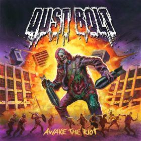 DUST BOLT - Awake the Riot