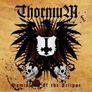 THORNIUM - Dominions Of The Eclipse CD DIGIPAK