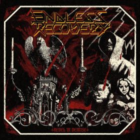 ENDLESS RECOVERY - Revel In Demise