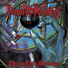 PUTREFIED REMAINS - Novus Ordo Seclorum
