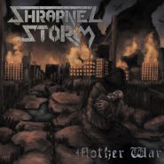 SHRAPNEL STORM - Mother War