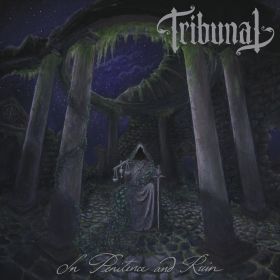 TRIBUNAL - In Penitence And Ruin