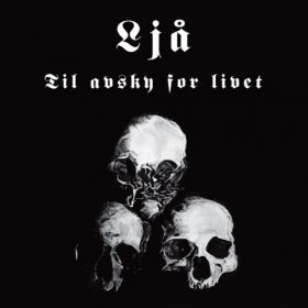 LJA - Til Avsky For Livet