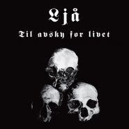 LJA - Til Avsky For Livet