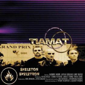 TIAMAT - Skeleton Skeletron 1999