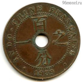 Фр. Индокитай 1 сантим 1939 A