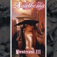 ANATHEMA  - Pentecost III