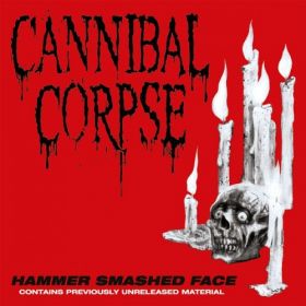 CANNIBAL CORPSE - Hammer Smashed Face EP