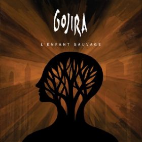 GOJIRA - L’Enfant Sauvage