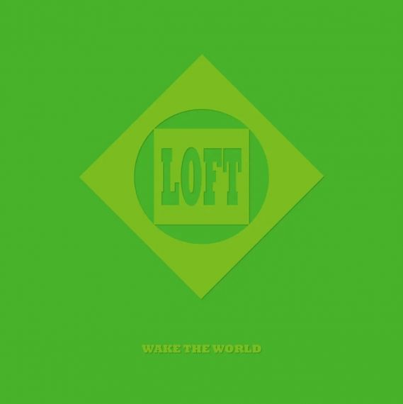 Loft – Wake The World - 1994